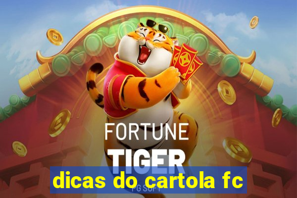 dicas do cartola fc